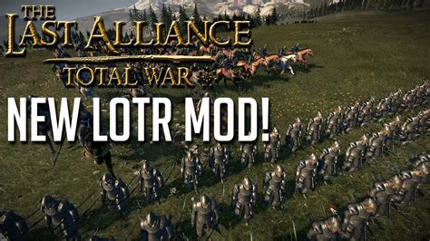 The Last Alliance Total War New LOTR Mod It S Amazing YouTube