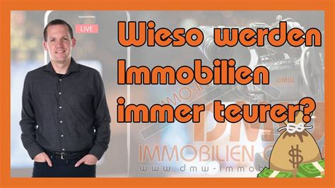 Wieso Werden Immobilien Teurer Immo Info Youtube