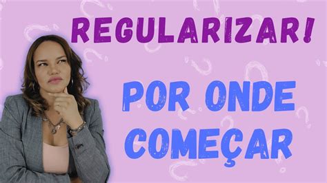 Regularize Sua Situa O Agora Youtube