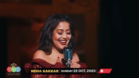 Neha Kakkar Live In Dubai At Coca Cola Arena On 22nd Oct 2023 Pme