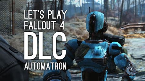 Fallout 4 DLC Gameplay Let S Play Fallout 4 DLC Automatron YouTube