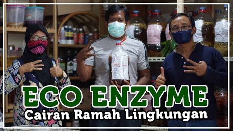 APA ITU ECO ENZYME BAGAIMANA CARA MEMBUATNYA YouTube