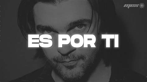 Juanes Es Por Ti Letra Youtube