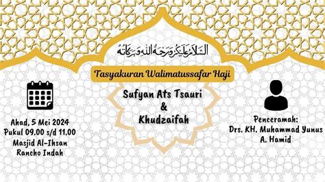 Tasyakuran Walimatussafar Haji Ustadz Sofyan Ats Tsauri Ustadzah