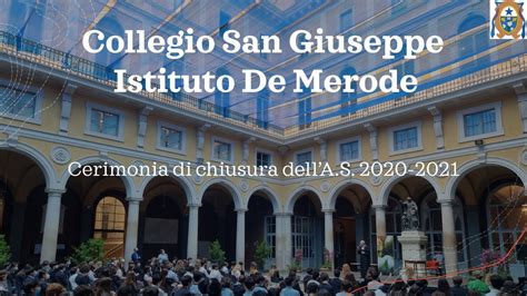 Collegio San Giuseppe Istituto De Merode Cerimonia Di Fine Anno