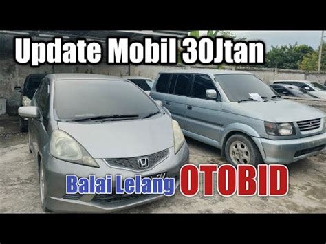 Update Lelang Mobil Jtan Di Otobid Youtube