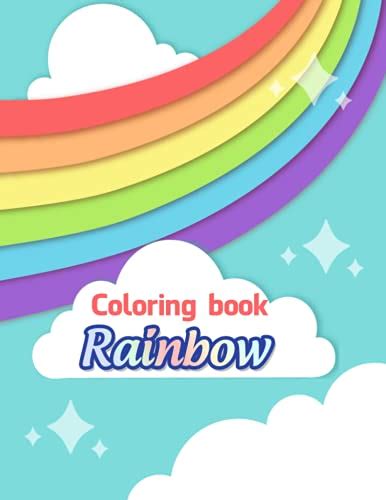 Rainbow Coloring Book: The Encouraging Rainbow Coloring Book For Kids ...