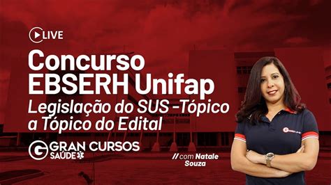 Concurso EBSERH Unifap Legislação do SUS Tópico a Tópico do Edital