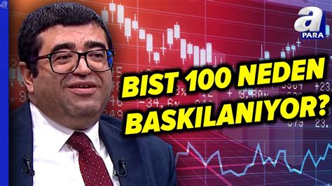 Borsa Stanbul Neden Bask Lan Yor Borsada Yukar Y Nl Seyir Ne Zaman