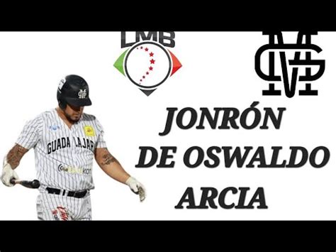 jonrón de 3 carreras de Oswaldo Arcia de los mariachis de guadalajara