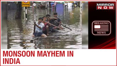 Monsoon Mayhem Heavy Rains Inundate Low Lying Areas Across The Country