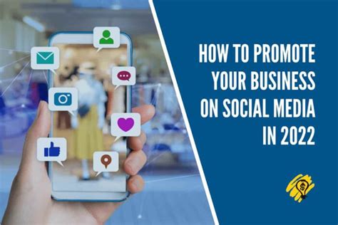 How To Promote Your Business On Social Media Marketing