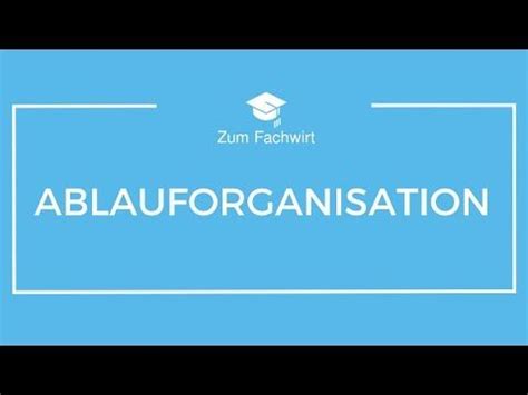 Aufbau Und Ablauforganisation Teil Ablauforganisation