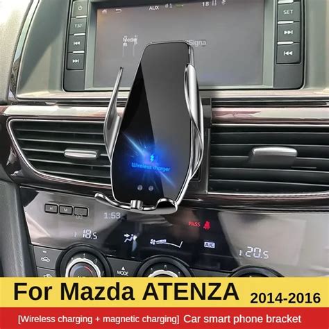 For Mazda Atenza Mobile Phone Holder Wireless Charger Car