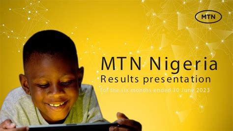 Mtn Nigeria Communications Plc Mtnng Hy2023 Presentation