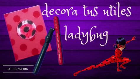 Utiles Escolares Ladybug Decora Tus Utiles Youtube