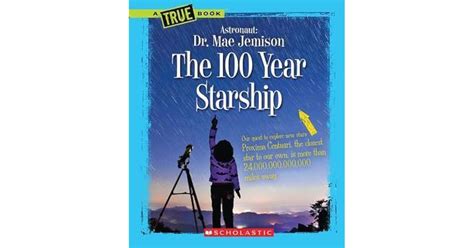 The 100 Year Starship by Mae C. Jemison