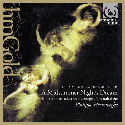 Mendelssohn Ein Sommernachtstraum A Midsummer S Night Dream Felix