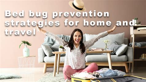 Bed Bug Prevention Strategies For Home And Travel Texas Bed Bug Experts