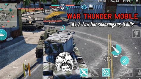 Kv 2 Low Tier Shenanigans 9 Kills War Thunder Mobile YouTube