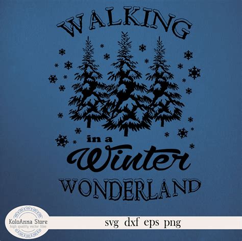 Walking In A Winter Wonderland Svg Christmas Svg New Year Etsy