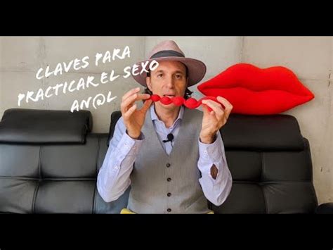 Claves Para Practicar El Sexo Anal YouTube