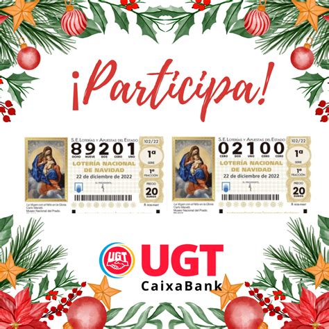 Ya Disponibles Las Participaciones De Loter A De Navidad De Ugt Caixabank