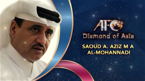 Afc Diamond Of Asia Awarded To Late Saoud Al Mohannadi Of Qatar