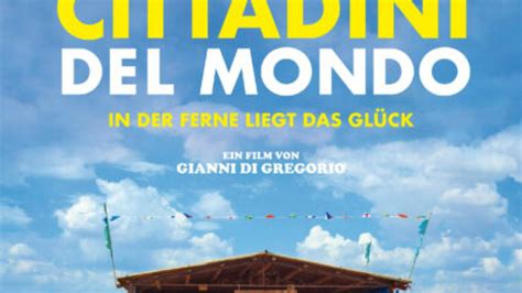 Cittadini Del Mondo In Der Ferne Liegt Das Gl Ck