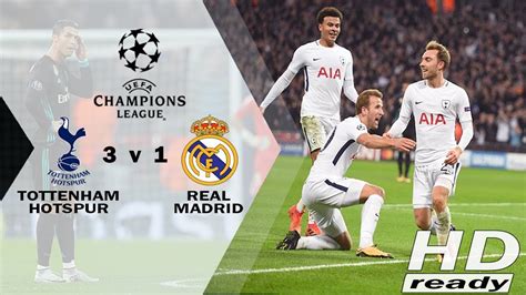 Tottenham Vs Real Madrid 3 1 UCL All Goals Extended Highlights 02