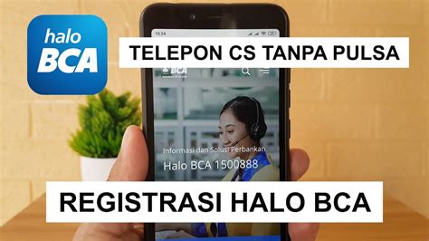 Cara Registrasi Aplikasi Halo Bca Telepon Cs Bebas Tanpa Pulsa Youtube