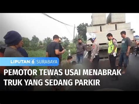 Pemotor Tewas Usai Menabrak Truk Yang Sedang Parkir Liputan