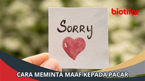 Cara Meminta Maaf Kepada Pacar Tips Penting Supaya Hubungan Awet