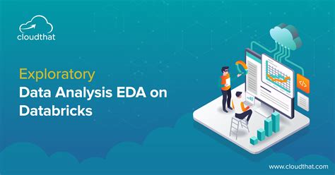 Eda Exploratory Data Analysis Eda On Databricks Cloudthats Blog