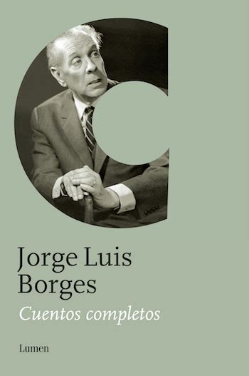 Cuentos Completos Jorge Luis Borges Madre Editorial