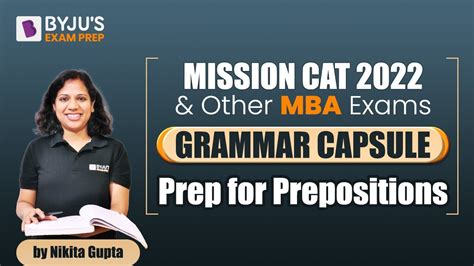 Grammar Capsule Prep For Prepositions Mission CAT 2022 Other MBA