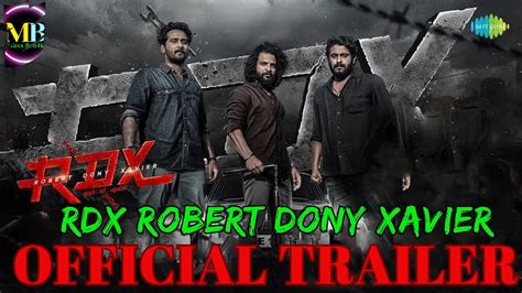 Rdx Robert Dony Xavier Official Trailer HD Malayalam Trailer YouTube