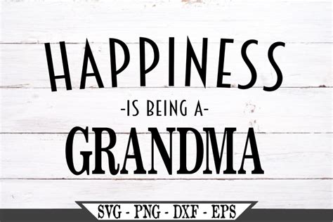 Happiness Is Being A Grandma Svg 480314 Svgs Design Bundles