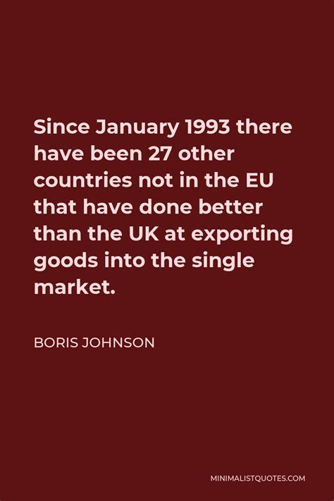 Boris Johnson Quote: Since January 1993 there have been 27 other ...