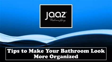 Ppt Tips To Make Your Bathroom Look More Organized Powerpoint