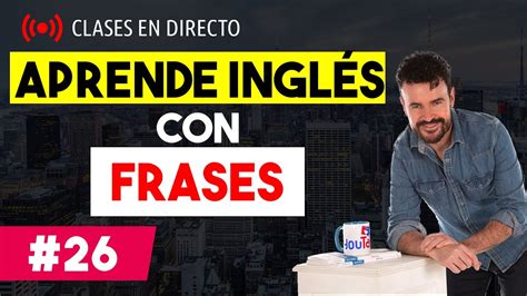 Live Youtalk Tv Mejora Tu Ingl S Con Estas Frases Youtube