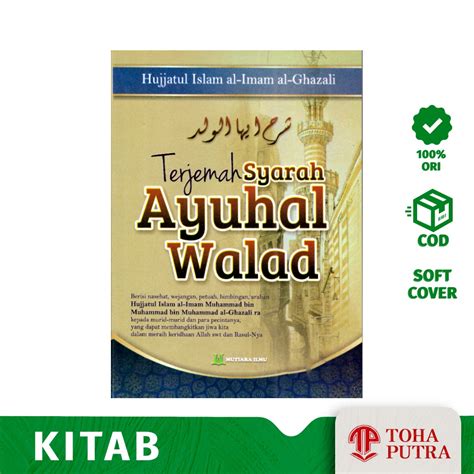 Jual Kitab Terjemahan Ayuhal Walad Ayyuhal Walad Mutiara Ilmu Imam