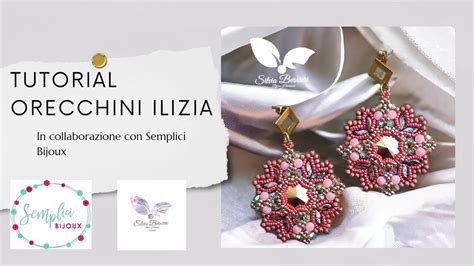 Tutorial Orecchini Ilizia In Collaborazione Con Semplici Bijoux Youtube