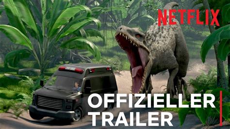 Jurassic World Neue Abenteuer Offizieller Trailer Netflix