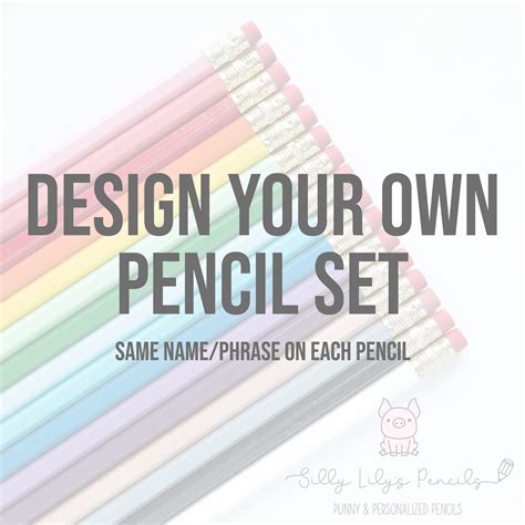 Design Your Own Pencil Set Silly Lilys Pencils