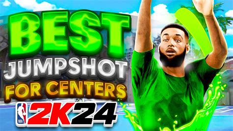 BEST JUMPSHOT FOR CENTERS In NBA 2K24 HIGHEST GREEN WINDOW 100