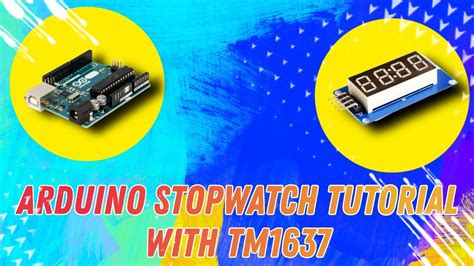 Arduino Stopwatch With TM1637 Display And Push Button DIY Tutorial