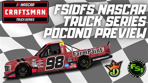 Fsi Nascar Dfs Picks Show Truck Series Crc Brakleen Pocono