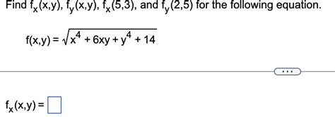 Solved Find Fxxy And Fyxy Then Find Fx12 And