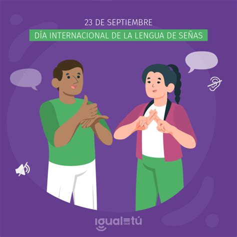 23 de Septiembre Día Internacional de la Lengua de Señas Igual que Tú